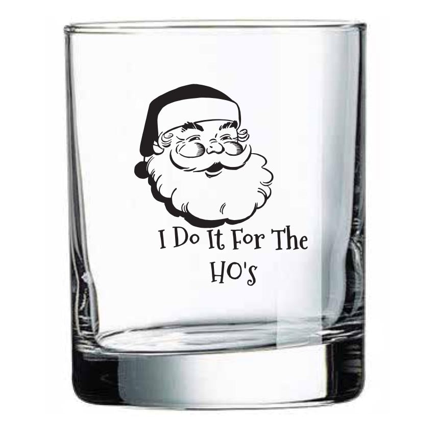 I Do It for the Ho's Rocks Glass