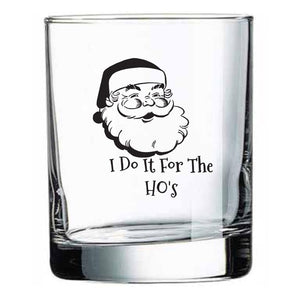 I Do It for the Ho's Rocks Glass