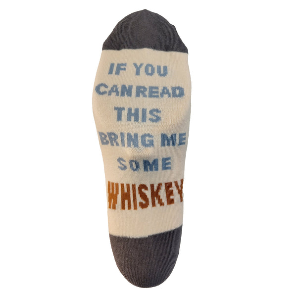 If You Can Read This Bring Me Some Whiskey