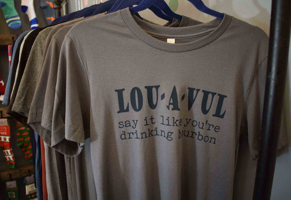 LOU-A-VUL Say It Like You're Drinking Bourbon Unisex T-Shirt