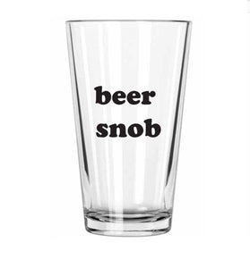 Beer Snob Pint Glass