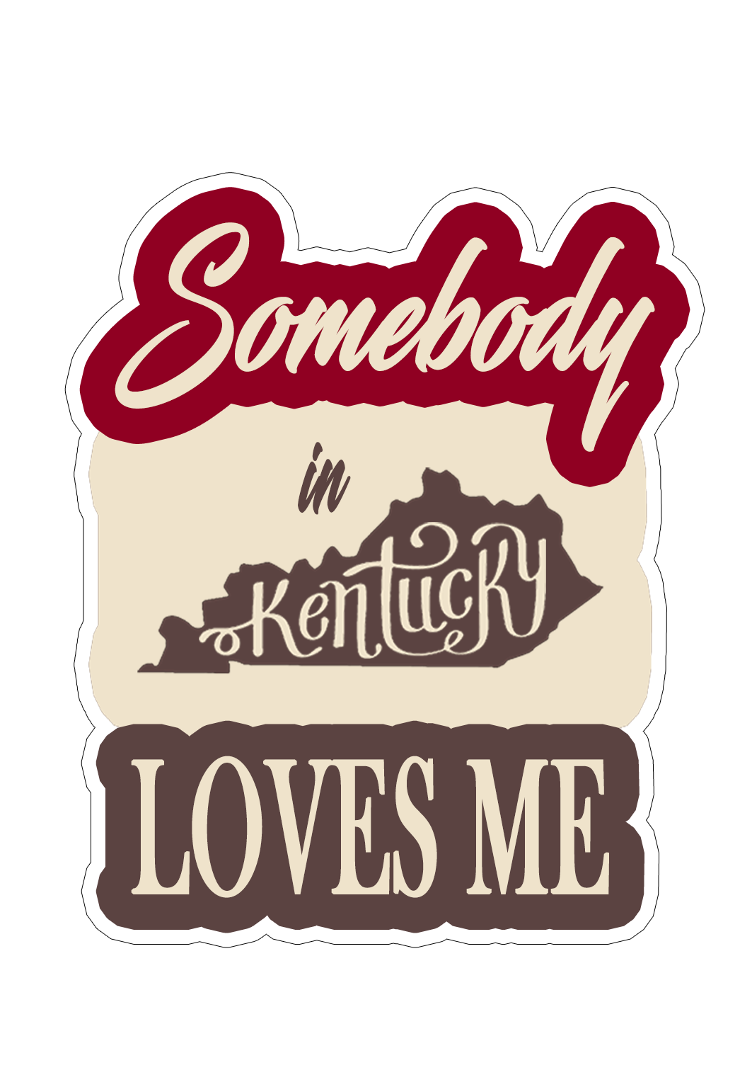 Somebody in Kentucky Loves Me Sticker