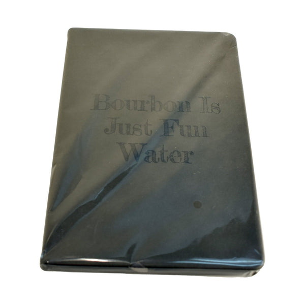Bourbon Is Just Fun Water Notebook